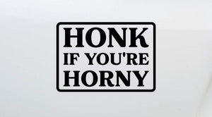 Dekal - HONK IF YOU´RE HORNY